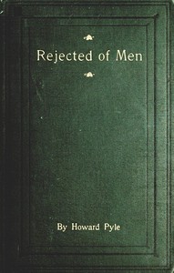 Cover of Rejected of Men: A Story of To-day — Reading Companion
