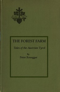 Cover of The Forest Farm: Tales of the Austrian Tyrol — Edition Insights