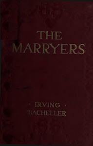Cover of The Marryers: A History Gathered from a Brief of the Honorable Socrates Potter — Inside the Classic