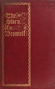Cover of The Story of Beowulf, Translated from Anglo-Saxon into Modern English Prose — Key Ideas to Explore