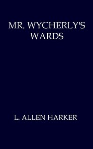 Cover of Mr. Wycherly's Wards — Reading Notes
