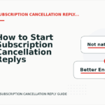 How to Start Subscription Cancellation Replys Clearly