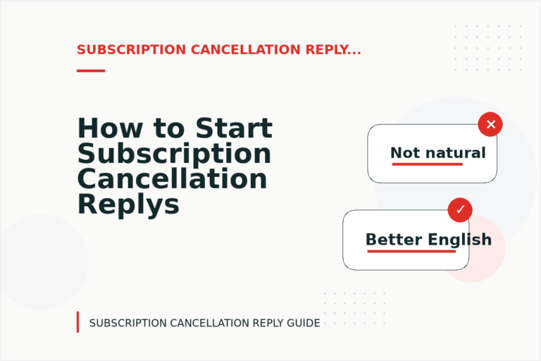 How to Start Subscription Cancellation Replys Clearly How to Start Subscription Cancellation Replys Clearly