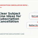 Clear Subject Line Ideas for Subscription Cancellation Replys