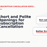 Short and Polite Openings for Subscription Cancellation Reply English