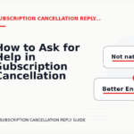 How to Ask for Help in Subscription Cancellation Reply English