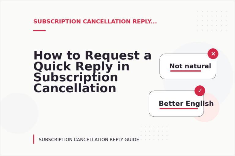 How to Request a Quick Reply in Subscription Cancellation Reply English
