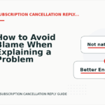 How to Avoid Blame When Explaining a Problem in Subscription Cancellation Reply English