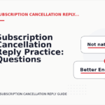 Subscription Cancellation Reply Practice: Questions and Answers